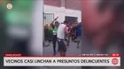Vecinos de Chaclacayo intentan linchar a presuntos delincuentes
