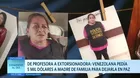 Venezolana pedía 5 mil dólares a madre de familia para dejarla en paz