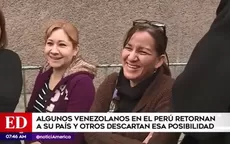 Venezolanos retornan a su país, mientras que otros prefieren quedarse en Perú - Noticias de edicion-dominical