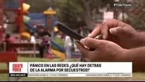 La verdad de audios de WhatsApp que alertan de supuestas mafias que secuestran niños. Foto y video: Cuarto Poder