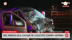 Diez heridos deja choque de una minivan colectivo contra cisterna en la Panamericana Sur. Foto y video: América Noticias