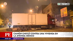 Camión chocó contra vivienda en La Victoria. Foto y video: América Noticias