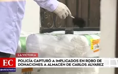 La Victoria: Capturan a implicados en robo de donaciones a almacén de actor Carlos Álvarez - Noticias de almacen