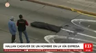 La Victoria: Hallan cadáver en Vía Expresa; sospechan homicidio