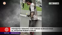 Indigente terminó con quemaduras al intentar robar cables en La Victoria. Foto y video: América Noticias