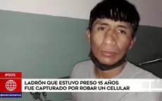 La Victoria: Ladrón que estuvo preso 15 años fue capturado por robar un celular - Noticias de la-cabana