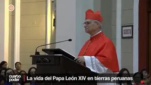 La vida del Papa León XIV en tierras peruanas. Video: Cuarto Poder