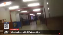 Custodios del INPE detenidos. Video: Cuarto Poder