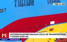 Villa El Salvador: Extorsionadores balean local de transportistas y exigen 50 mil soles - Noticias de villa-salvador