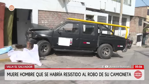 Robo en Villa El Salvador: Asesinan a conductor que se resistió al robo de su camioneta. Foto: América Noticias