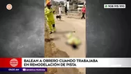 VMT: Balean a obrero cuando trabajaba en remodelación de pista