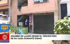 VMT: Joven se lanzó desde el tercer piso de su casa durante el sismo - Noticias de precio-del-dolar