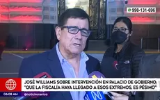 Williams sobre intervención en Palacio de Gobierno: "Que la Fiscalía haya llegado a esos extermos es pésimo" - Noticias de palacio-gobierno