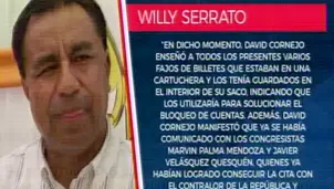 Willy Serrato mencionó varios nombres en su declaración. Foto y video: Cuarto Poder