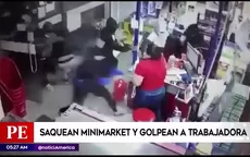 SJL: Turba saquea minimarket y golpea a trabajadora  - Noticias de turba