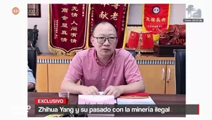 Zhihua Yang, cercano a José Jerí, fue investigado por minería ilegal. Pagó una indemnización y evitó antecedentes gracias a un principio de oportunidad. Video: Cuarto Poder