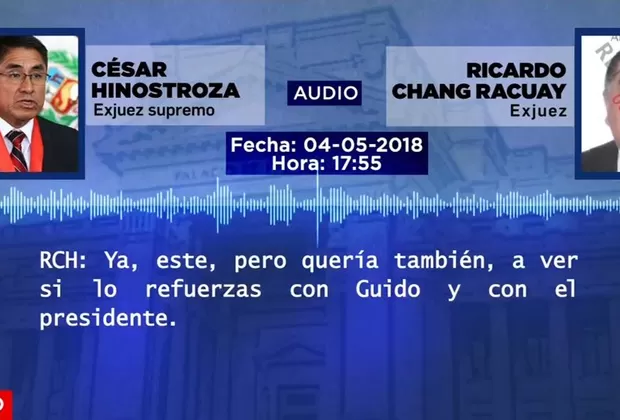 Audio de César Hinostroza y vocal Martín Hurtado complica a juez Ricardo Chang