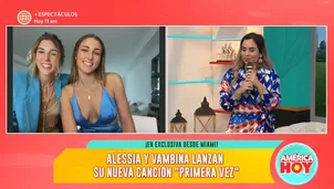 Alessia y Vambina lanzan su nueva canción “Primera vez”