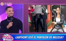 ¿Anthony Aranda confesó que usó pantalón de Melissa Paredes en EEG?: “Compartimos todo” - Noticias de EEG