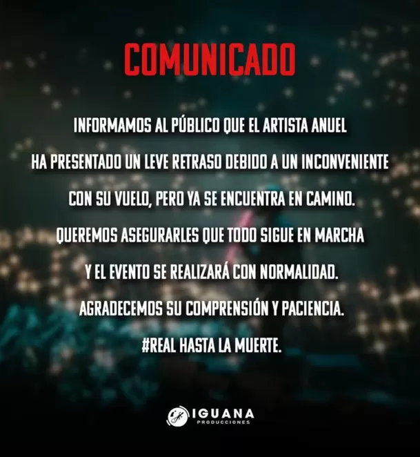 Iguana Producciones Perú explicó en un comunicado el motivo de la tardanza de Anuel AA, pero luego borró la publicación 