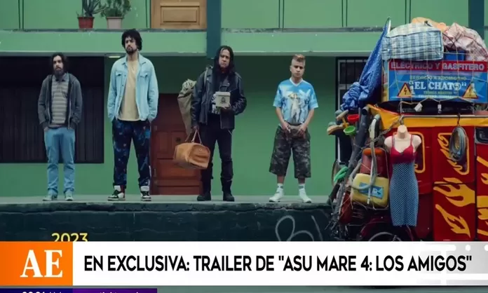 “Asu Mare 4 Los amigos” presentó su tráiler oficial