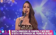 Dorita Orbegoso se molestó por rumores y negó fin de su relación con Pablo Donayre - Noticias de dorita-orbegoso