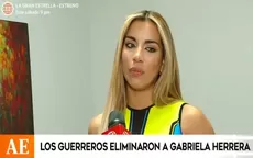 Gabriela Herrera se quebró detrás de cámaras luego de su eliminación de EEG - Noticias de gabriela-herrera