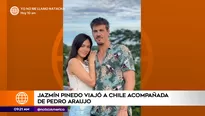 Jazmín Pinedo viajó a Chile junto a Pedro Araujo