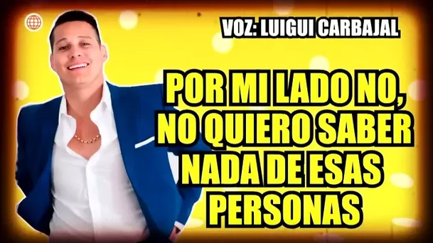 Luigui Carbajal no desea saber nada ni de Roly Ortiz ni de Skándalo / Captura