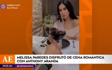 Melissa Paredes disfrutó de cena romántica con Anthony Aranda - Noticias de Melissa Klug y Jesús Barco