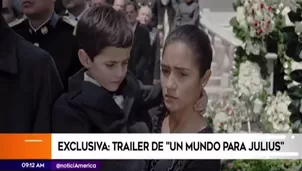 "Un mundo para Julius": Película lanza su primer tráiler en exclusiva para América Espectáculos. Video: América