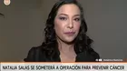 Natalia Salas se someterá a cirugía para quitarse los ovarios