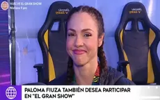 Paloma Fiuza quiere participar en el Gran Show - Noticias de mineria-ilegal