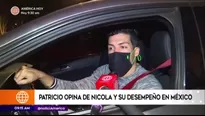 Patricio opina de Nicola y su desempeño en México.