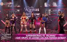 Reinas del Show: 'Villanas' se llevaron de encuentro a 'superheroínas' con baile de infarto - Noticias de infarto