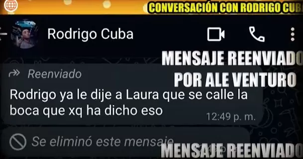 Rodrigo Cuba mostró el mensaje que recibió de Ale Venturo, quien "cuadró" a Laura Spoya / Captura Rodrigo Cuba mostró el mensaje que recibió de Ale Venturo, quien "cuadró" a Laura Spoya / Captura
