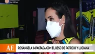 Rosángela Espinoza: ¿Qué dijo del beso de Patricio Parodi y Luciana Fuster?