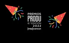 Sigue EN VIVO la ceremonia de los Premios PRODU 2022 - Noticias de premios-heat