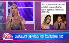 Sofía Franco se pronunció sobre supuesto romance entre Álvaro Paz de la Barra y Jamila Dahabreh - Noticias de lucho-paz