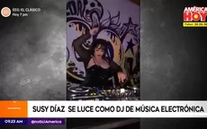 Susy Díaz sorprende convirtiéndose en DJ de música electrónica - Noticias de repechaje-mundial