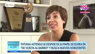 Tatiana Astengo lo cuenta todo sobre su salida de De Vuelta al Barrio 