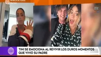 Tini se emocionó al recordar duros momentos que vivió su padre 