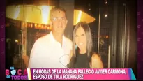 Javier Carmona, esposo de Tula Rodríguez, falleció este miércoles a los 56 años