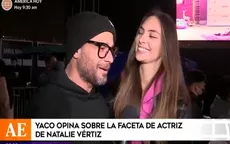 Yaco Eskenazi y la broma sobre la carrera actoral de Natalie Vértiz  - Noticias de yaco-eskenazi