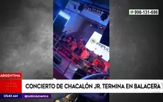 Argentina: Concierto de Chacalón Junior termina en balacera - Noticias de chacalon