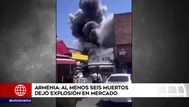 Armenia: Al menos 6 muertos tras explosión en mercado