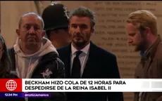 Beckham hizo cola de 12 horas para despedirse de Isabel II - Noticias de isabel-cortez