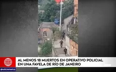 Brasil: Al menos 18 muertos en operativo policial en una favela de Río de Janeiro - Noticias de policial