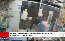 Brasil: dos ladrones fueron acribillados en una farmacia - Noticias de paro-transportistas