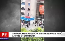 China: hombre asesinó a tres personas e hirió a niños en guardería - Noticias de Carmen Salinas